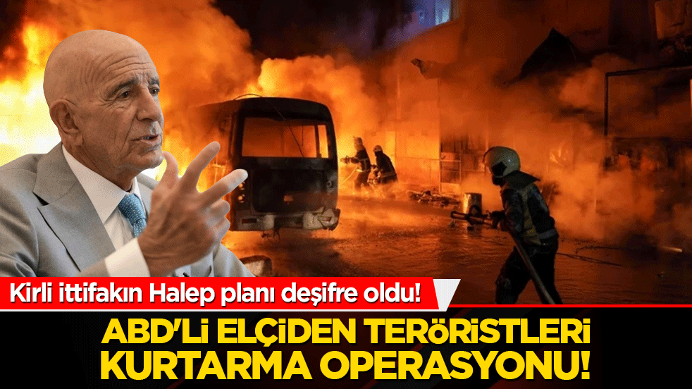 Kirli ittifakın Halep planı deşifre oldu! ABD'li elçiden teröristleri kurtarma operasyonu!