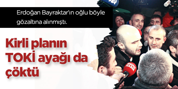 Kirli planın TOKİ ayağı da çöktü