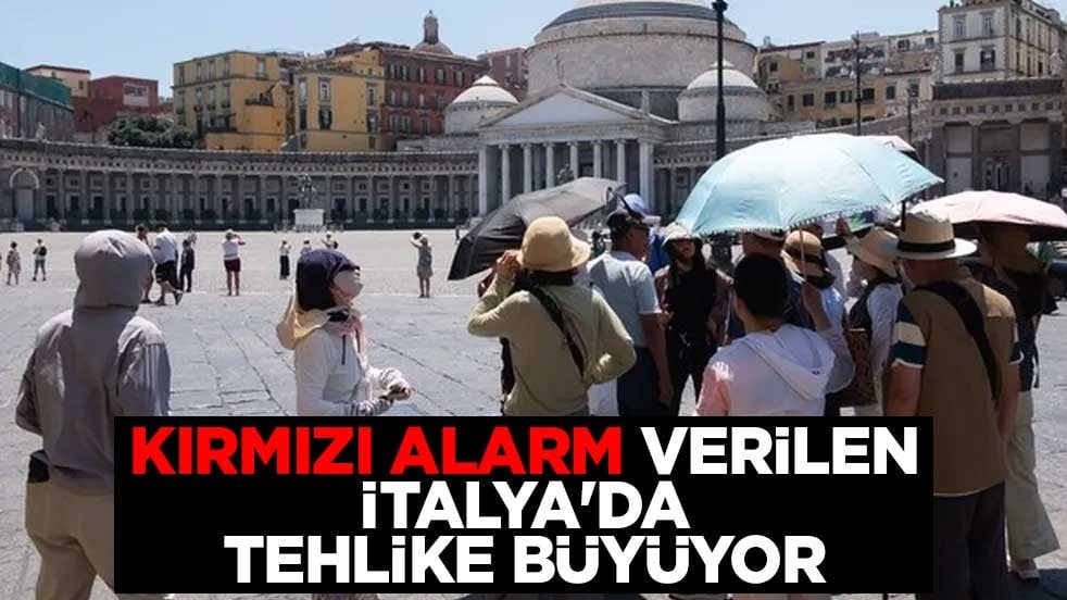 Kırmızı alarm verilen İtalya'da tehlike büyüyor