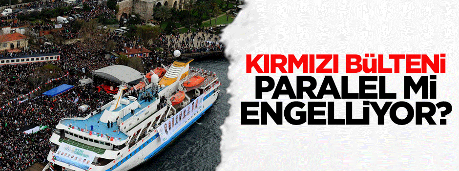 Kırmızı bülteni paralel mi engelliyor?