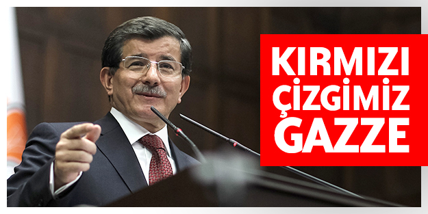 Kırmızı çizgimiz Gazze