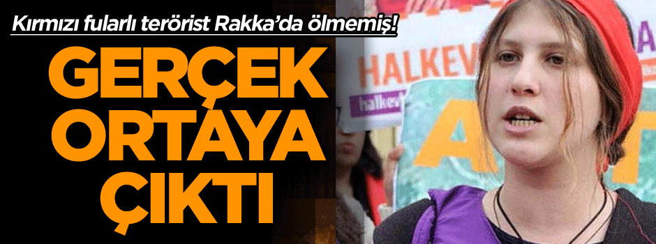 Kırmızı fularlı terörist Rakka’da ölmemiş! Gerçek ortaya çıktı