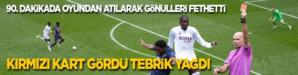 Kırmızı kart gördü tebrik yağdı! Oyundan atılan futbolcu gönülleri fethetti! 