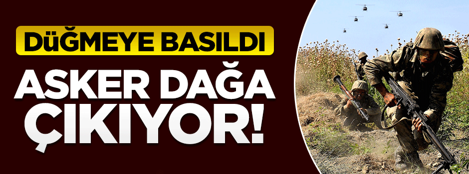 Kırsaldaki operasyonlar için düğmeye basıldI
