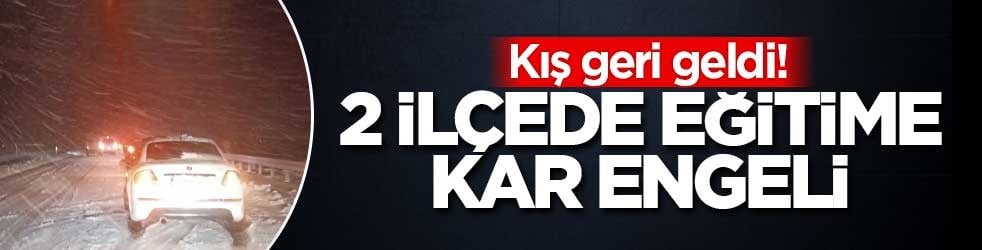 Kış geri geldi! 3 ilçede eğitime kar engeli