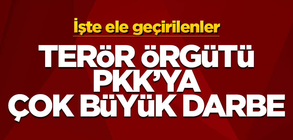 Hakkari'de PKK'ya büyük darbe! İşte ele geçirilenlerin tam listesi