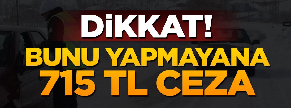 Kış lastiği takmayana verilen ceza artıyor