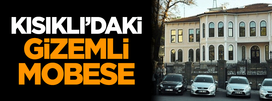 Kısıklı'daki gizemli MOBESE