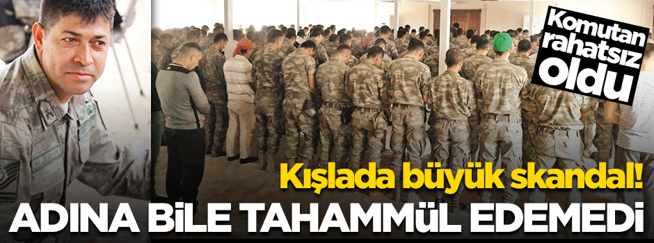 Kışlada büyük skandal... Ömer Halisdemir'in İsmine bile tahammül edemedi!