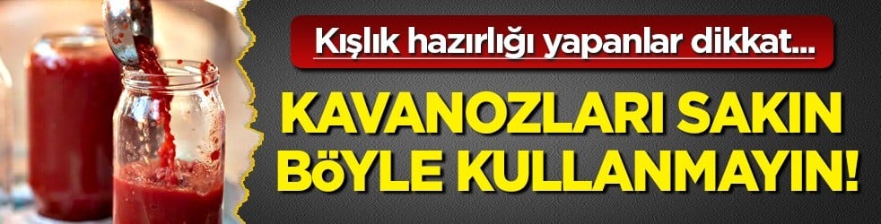 Kışlık hazırlığı yapmak için kavanozları sakın böyle kullanmayın: Salça, turşu ve konserve yapmanın püf noktası
