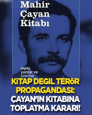 Kitap değil terör propagandası: Mahir Çayan'ın kitabına toplatma kararı