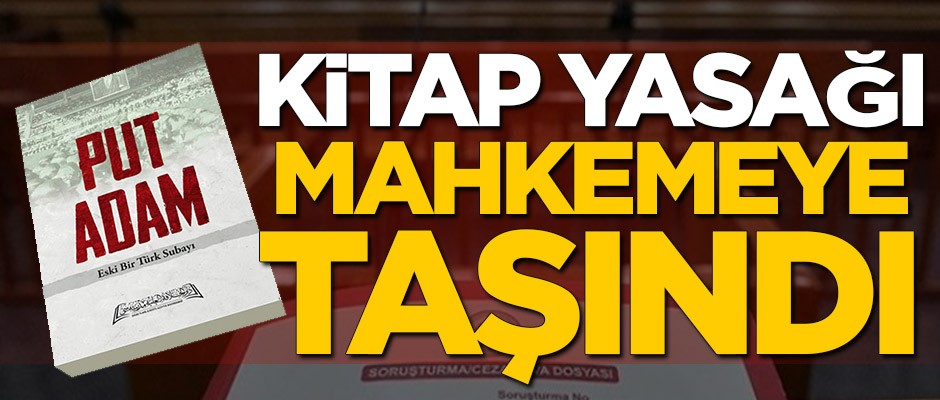 Kitap yasağı mahkemeye taşındı