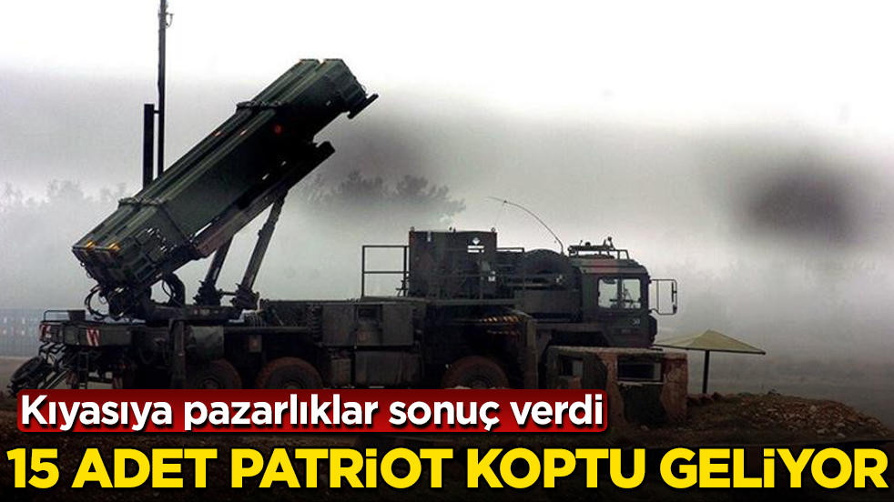 Kıyasıya pazarlıklar sonuç verdi: 15 adet Patriot koptu geliyor