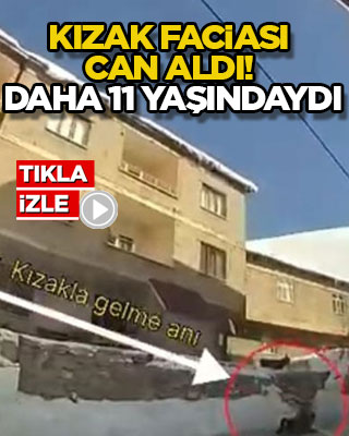 Kızak faciası can aldı! Daha 11 yaşındaydı