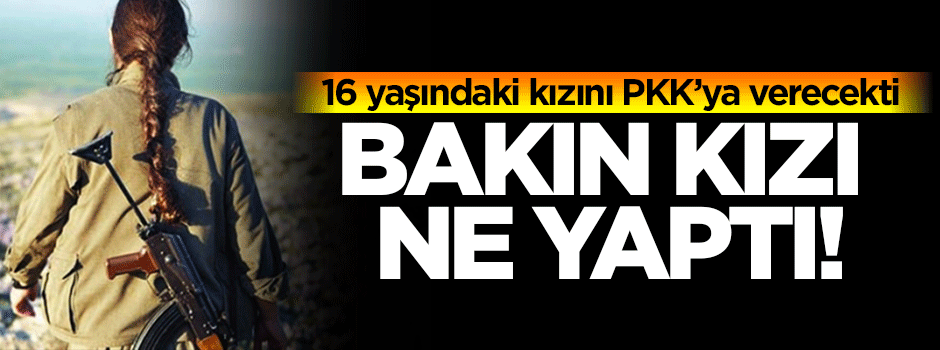 Kızı babasını polise şikayet etti