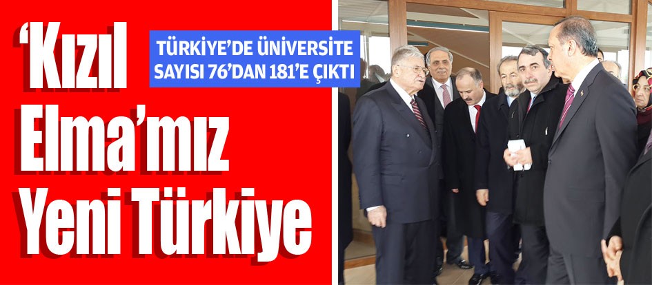‘Kızıl Elma’mız Yeni Türkiye