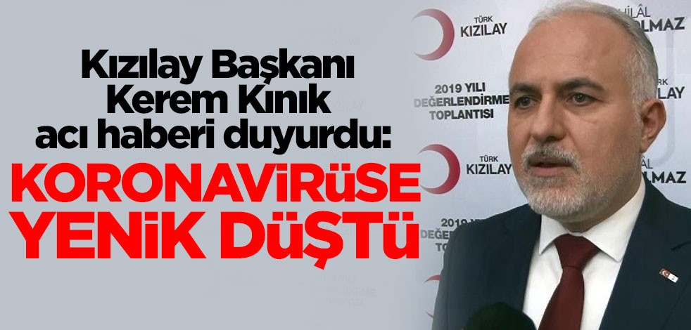 Kızılay Başkanı Kerem Kınık acı haberi duyurdu: Prof. Dr. Cemil Taşçıoğlu koronavirüse yenik düştü