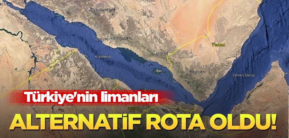 Kızıldeniz'de yaşanan güvenlik sorunu! Türkiye'nin limanları: varlığının artması sağladı! Analize kulak verin
