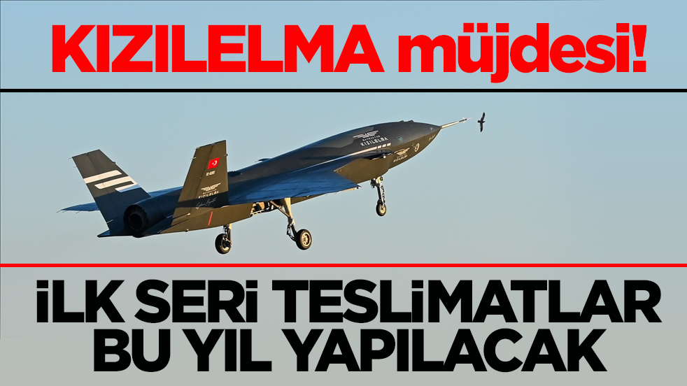 KIZILELMA müjdesi! İlk seri teslimatlar bu yıl yapılacak
