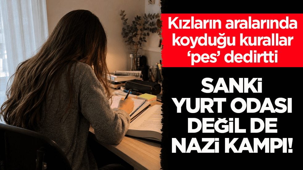 Kızların aralarında koyduğu kurallar ‘pes’ dedirtti! Sanki yurt odası değil de Nazi kampı