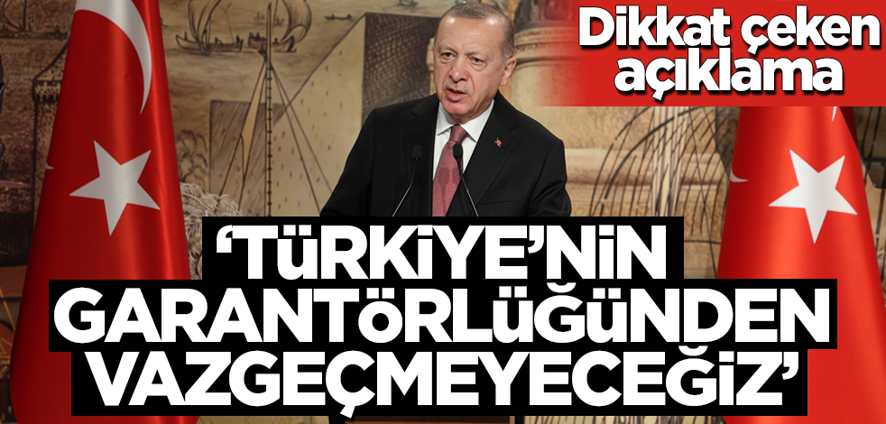 KKTC Cumhurbaşkanı Ersin Tatar: Türkiye'nin garantörlüğünden vazgeçmeyeceğiz