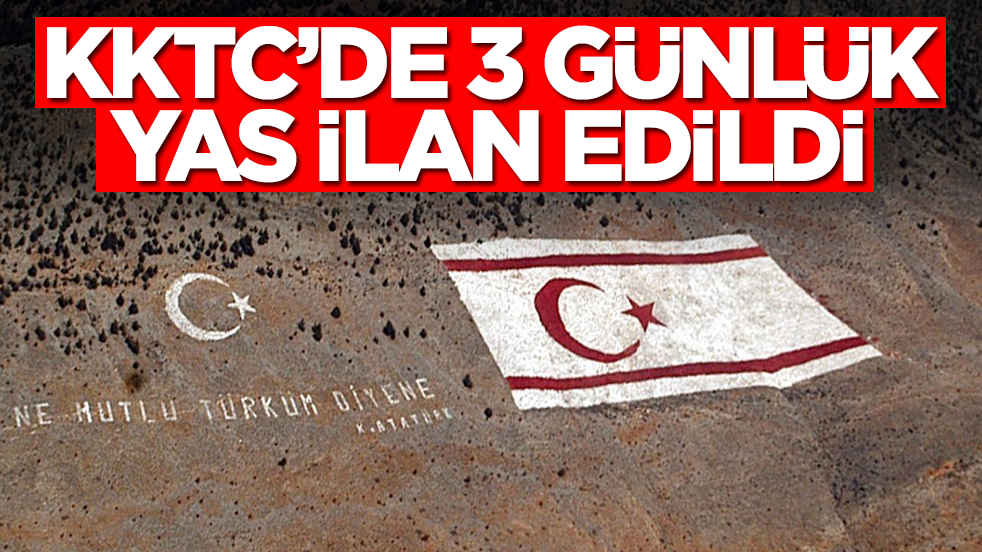 KKTC'de 3 gün yas ilan edildi