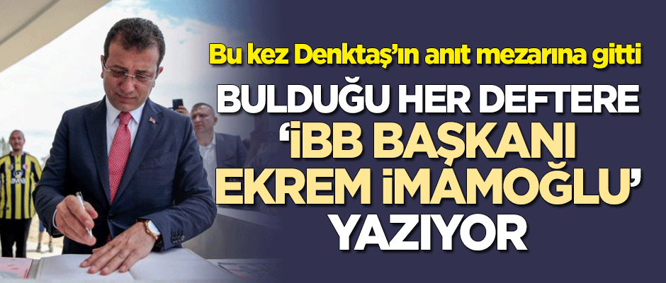 KKTC'de Denktaş'ın şeref defterine de "İBB Başkanı Ekrem İmamoğlu" yazdı