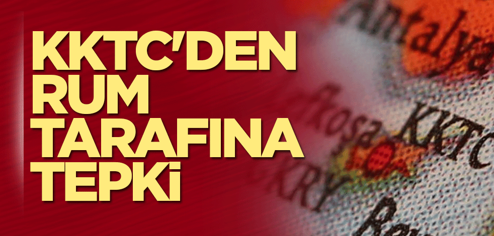 KKTC'den Rum tarafına tepki