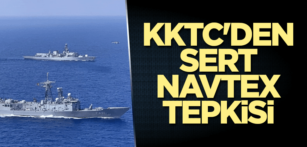 KKTC'den sert Navtex tepkisi