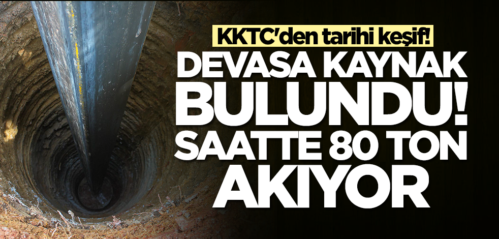 KKTC'den tarihi keşif! Devasa kaynak bulundu, saatte 80 ton akıyor, ucu bucağı yok