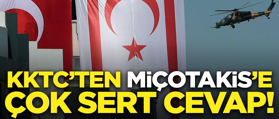 KKTC'den Yunanistan Başbakanı Miçotakis'e çok sert cevap!