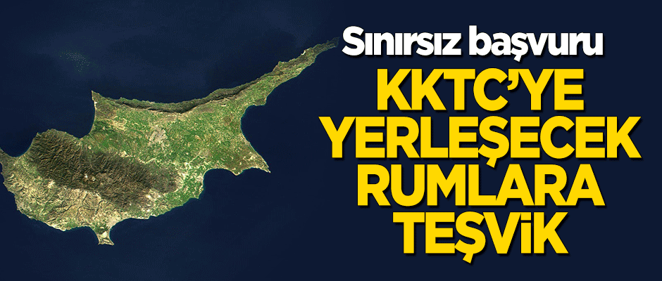 KKTC’ye yerleşecek Rumlara teşvik! Başvuruda sınır yok