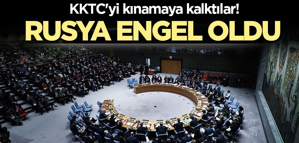 KKTC'yi kınamaya kalktılar! Rusya engel oldu
