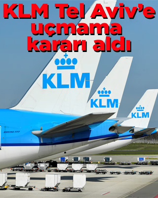 KLM Havayolları Tel Aviv'e uçmama kararı aldı