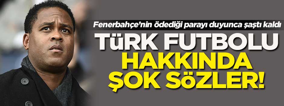 Kluivert'tan Türk futbolu için şok sözler