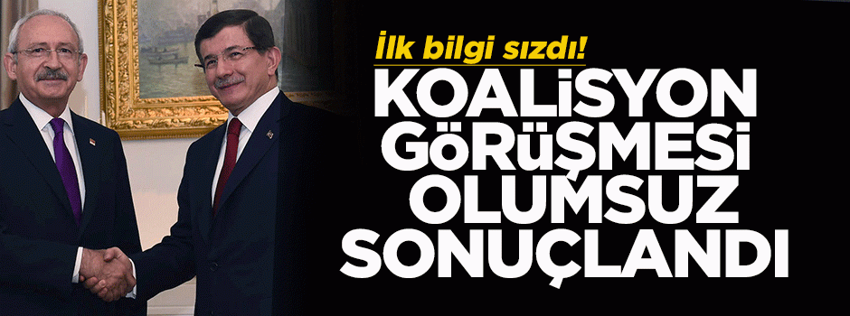 'Koalisyon görüşmesi olumsuz sonuçlandı!'