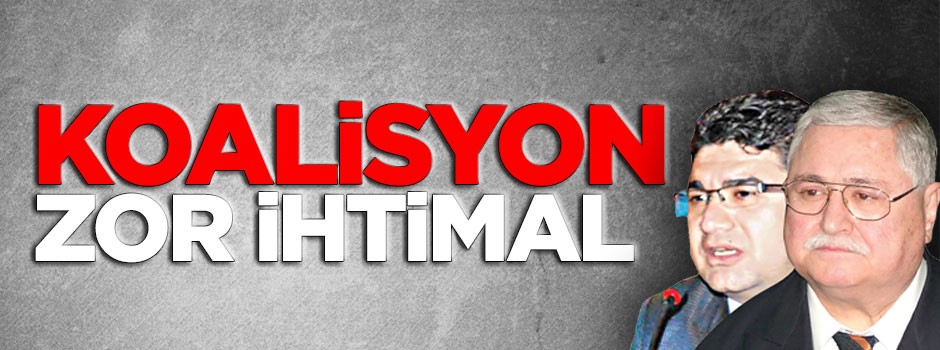 Koalisyon zor ihtimal