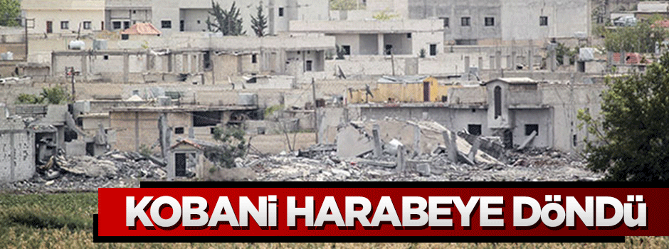 Kobani harabeye döndü