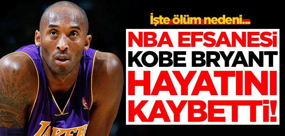 Kobe Bryant hayatını kaybetti