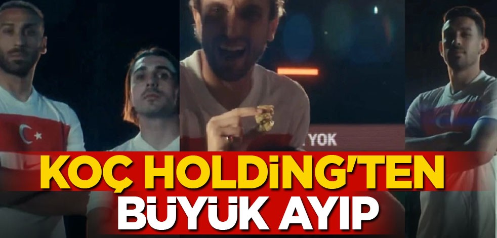 KOÇ Holding'ten büyük hata: Milli Takım reklamında hiç Galatasaraylı futbolcu yok! Ali Koç ile ilgisi var mı?