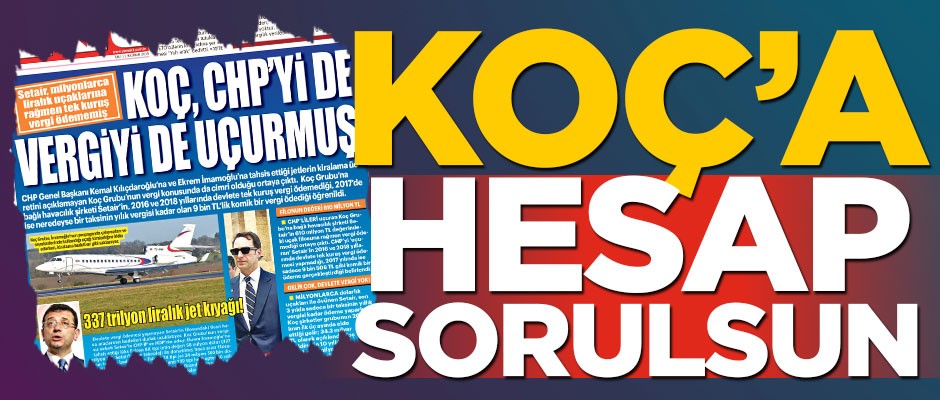 Koç’a hesap sorulsun