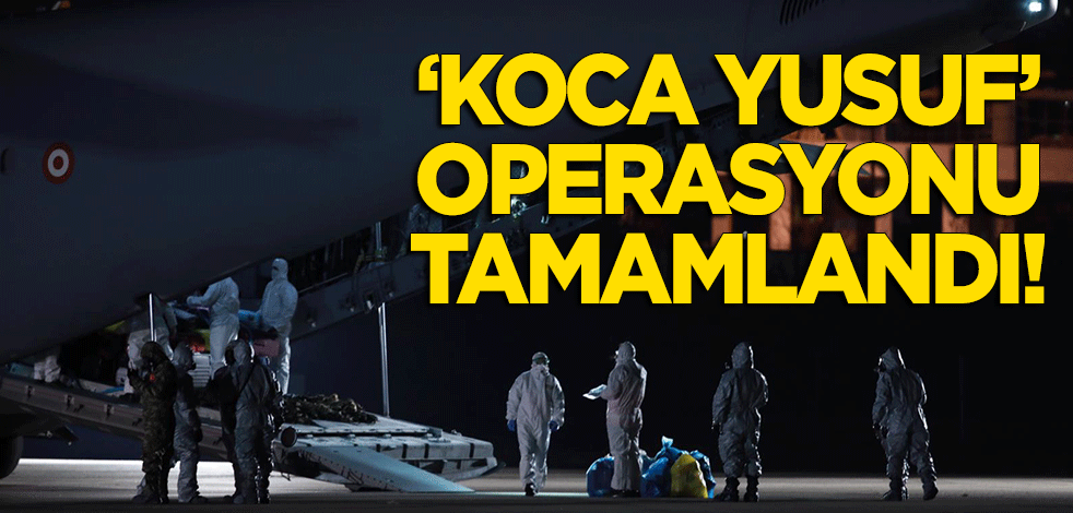 'Koca Yusuf' Türkiye'ye döndü! Vuhan'daki Türkler tahliye edildi