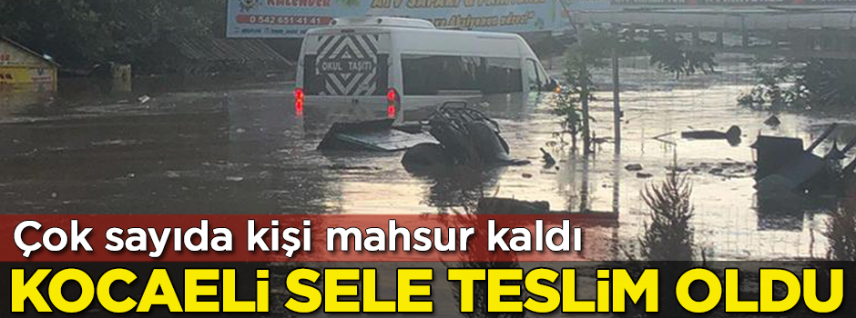 Kocaeli'de 8 kişi selde mahsur kaldı