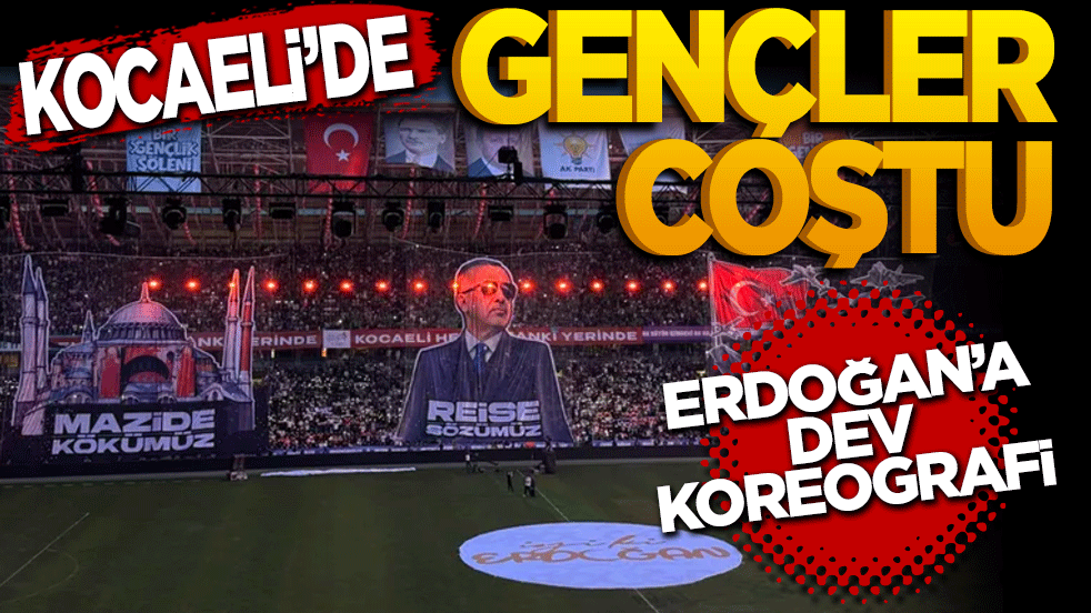 Kocaeli’de gençler coştu: ERDOĞAN’a dev koreografi