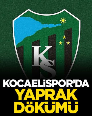 Kocaelispor’da yaprak dökümü