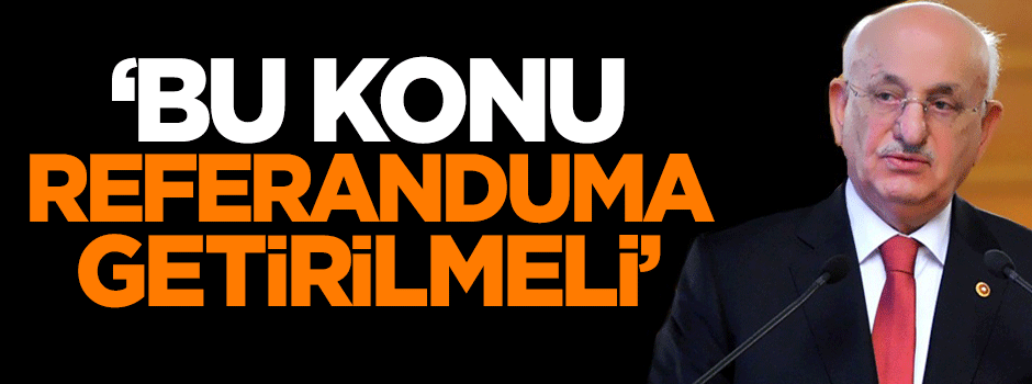 Koçak: Bu konu referanduma getirilmeli