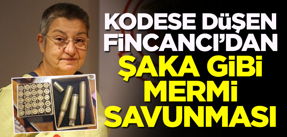Kodese düşen Fincancı'dan şaka gibi mermi savunması