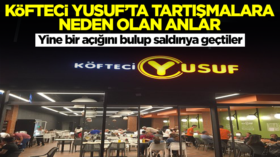 Köfteci Yusuf'ta tartışmalara neden olan anlar: Herkes açıklama bekliyor