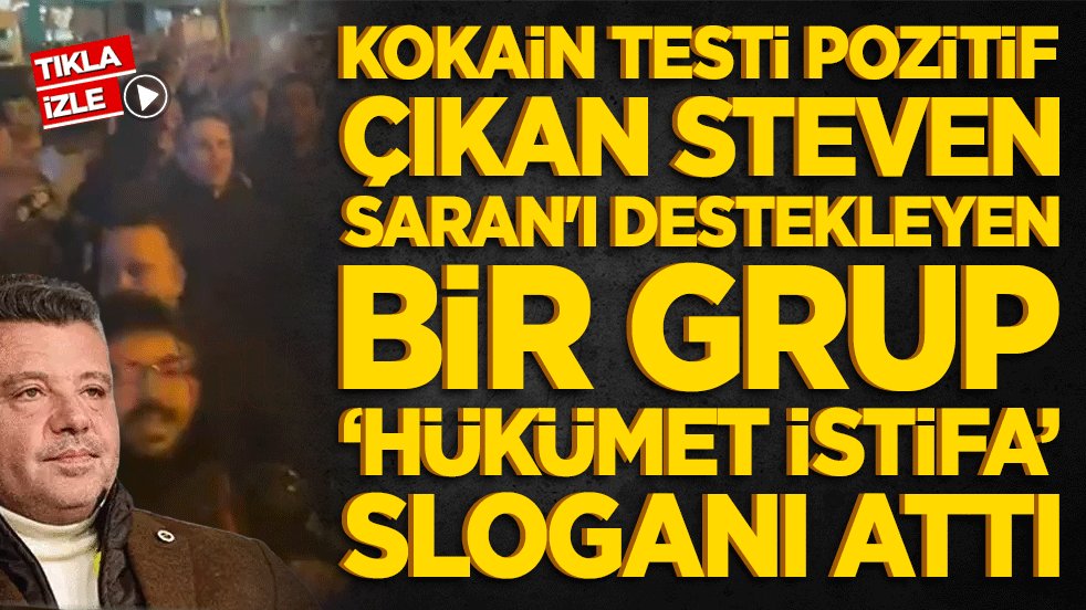 Kokain testi pozitif çıkan Steven Saran'ı destekleyen bir grup hükümet istifa sloganı attı