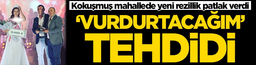 Kokuşmuş mahallede rezillik! Büşra Canbaz'dan ölüm tehdidi